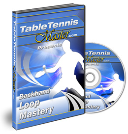Table Tennis Master - Backhand Loop Mastery DVD